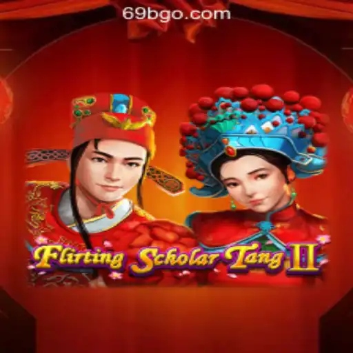 FlirtingScholarTangII: An Exciting Gaming Experience with 69B.COM Rodadas Grátis Brasil