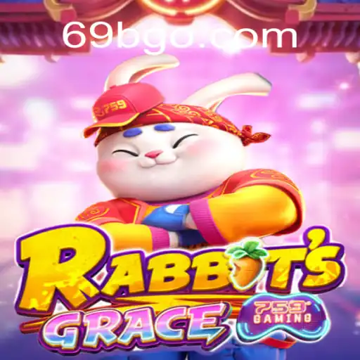 RabbitsGrace: Dive into the Enchanting World of Online Gaming with 69B.COM Rodadas Grátis Brasil