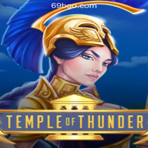Exploring TempleofThunder: Master the Art of Gameplay with 69B.COM Rodadas Grátis Brasil